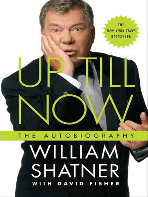 Title details for Up Till Now by William Shatner - Available